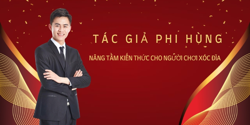 Tác giả Phi Hùng góp phần nâng tầm kiến thức người chơi