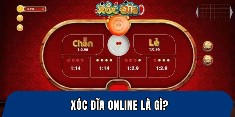 Xóc đĩa online là gì?
